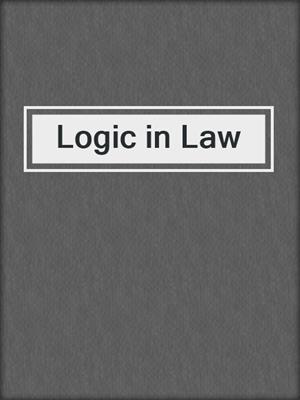Logic in Law