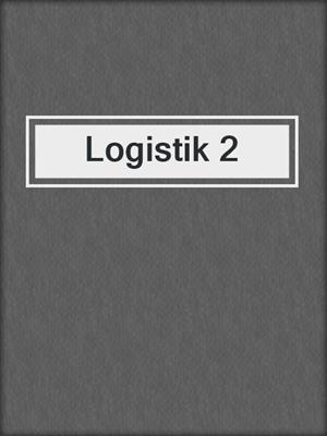 Logistik 2
