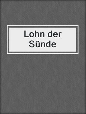 cover image of Lohn der Sünde