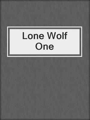 cover image of Lone Wolf One