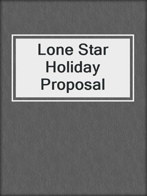 Lone Star Holiday Proposal