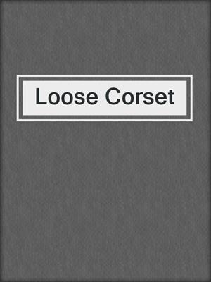 cover image of Loose Corset