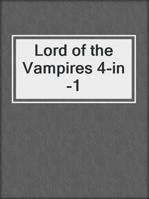 cover image of Lord of the Vampires 4-in-1