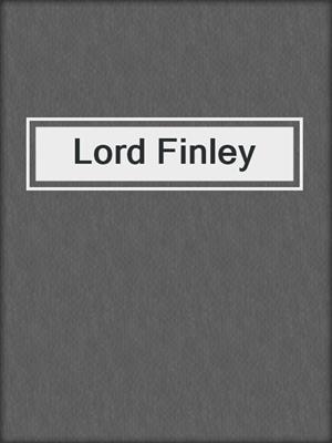 cover image of Lord Finley