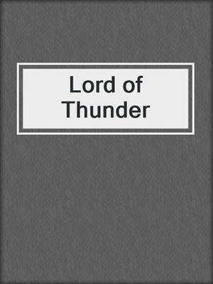cover image of Lord of Thunder