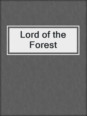 cover image of Lord of the Forest