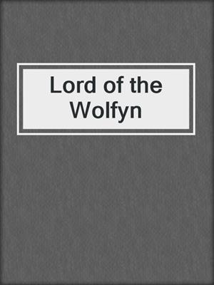 cover image of Lord of the Wolfyn