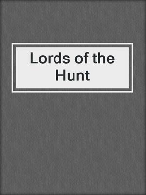 cover image of Lords of the Hunt