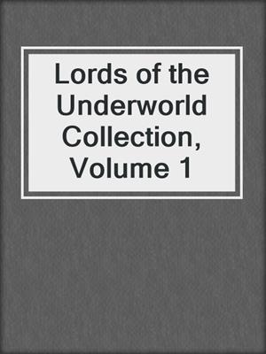 cover image of Lords of the Underworld Collection, Volume 1