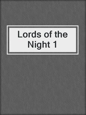 cover image of Lords of the Night 1