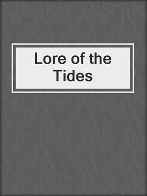 cover image of Lore of the Tides