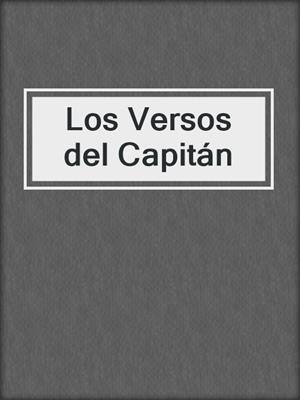 Los Versos del Capitán