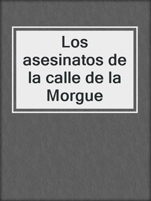 Los asesinatos de la calle de la Morgue