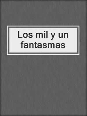 Los mil y un fantasmas