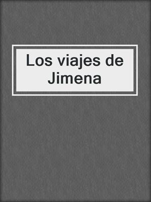 cover image of Los viajes de Jimena