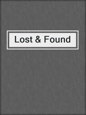 cover image of Lost & Found