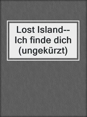 Lost Island--Ich finde dich (ungekürzt)