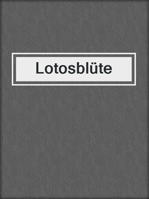 cover image of Lotosblüte