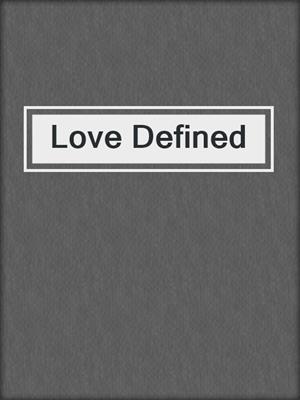 cover image of Love Defined