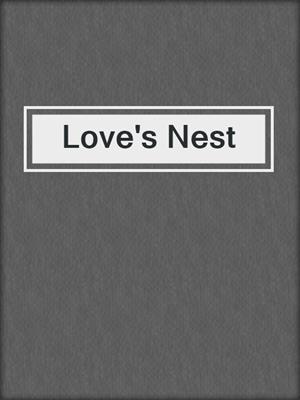 cover image of Love's Nest