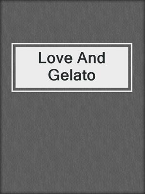 Love And Gelato