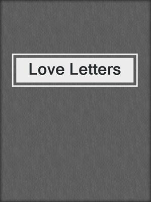 cover image of Love Letters