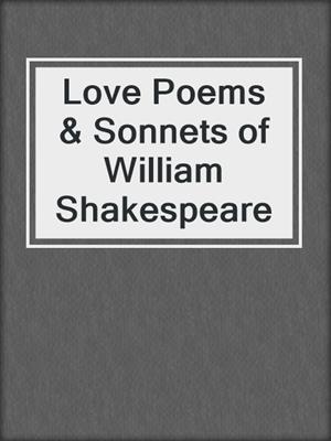cover image of Love Poems & Sonnets of William Shakespeare