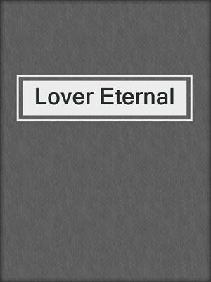 cover image of Lover Eternal