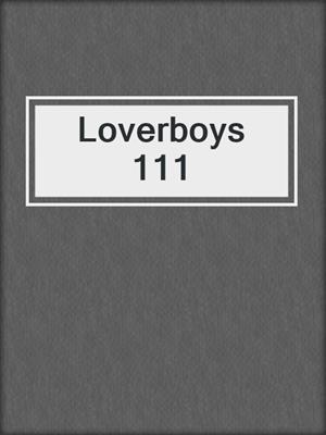 cover image of Loverboys 111