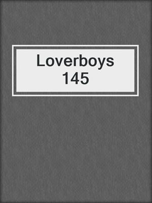 cover image of Loverboys 145