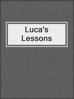 Luca's Lessons