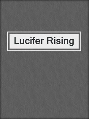 cover image of Lucifer Rising