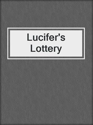 cover image of Lucifer's Lottery