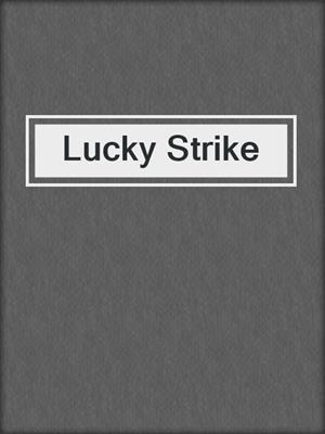 cover image of Lucky Strike