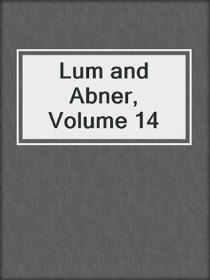 Lum and Abner, Volume 14