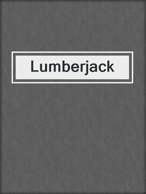 cover image of Lumberjack