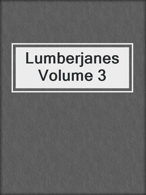 Lumberjanes Volume 3