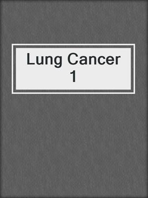 Lung Cancer 1