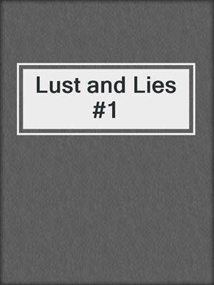 cover image of Lust and Lies #1