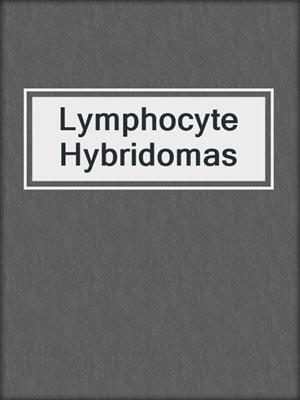 Lymphocyte Hybridomas