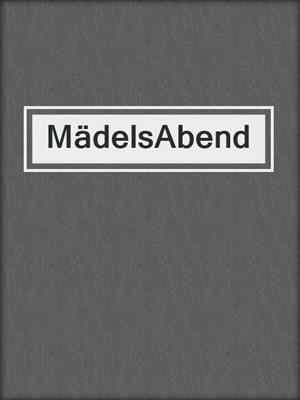 cover image of MädelsAbend