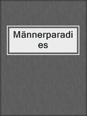 cover image of Männerparadies