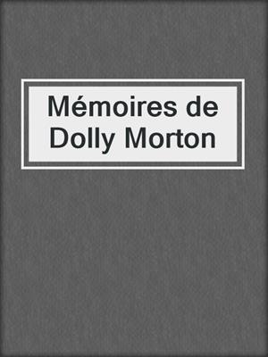 cover image of Mémoires de Dolly Morton