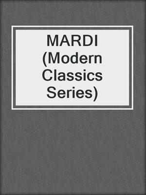 cover image of MARDI (Modern Classics Series)
