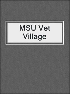MSU Vet Village