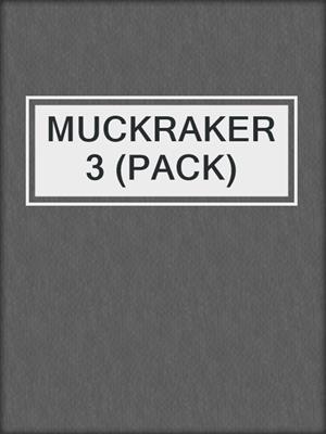 cover image of MUCKRAKER 3 (PACK)