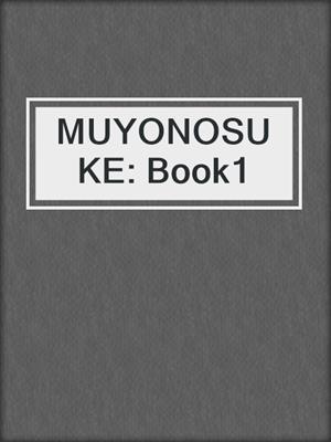 MUYONOSUKE: Book1