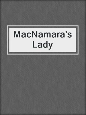 cover image of MacNamara's Lady