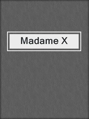 Madame X