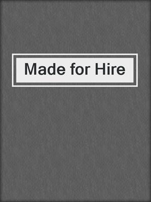 cover image of Made for Hire